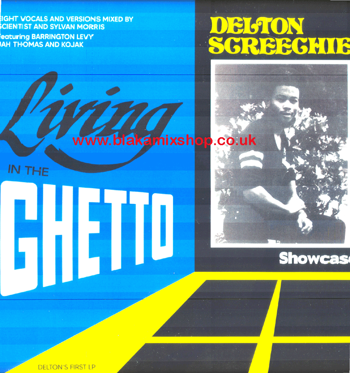 LP Living In The Ghetto Showcase DELTON SCREECHIE ft. BARRINGT